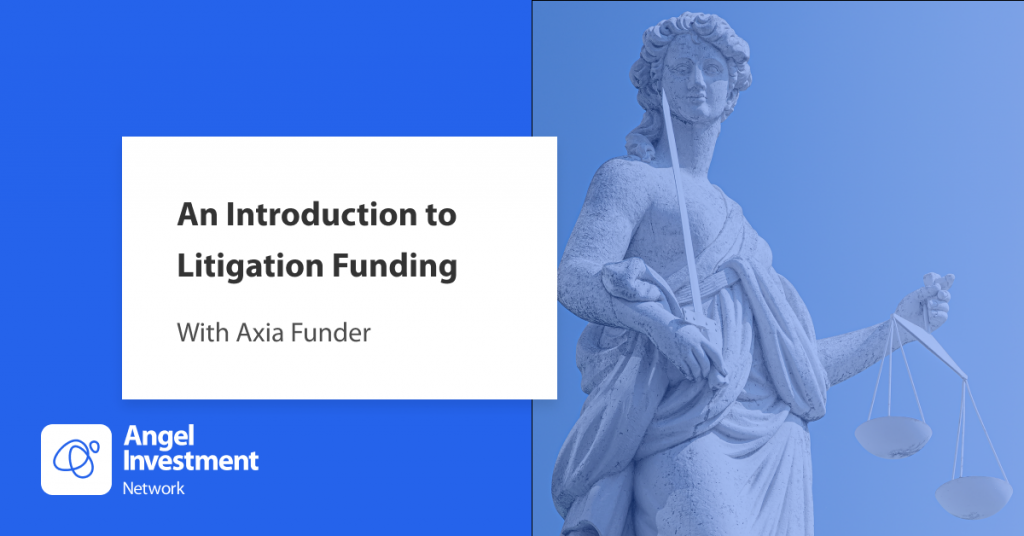 An Introduction To Litigation Funding - Angel Investment Network Blog